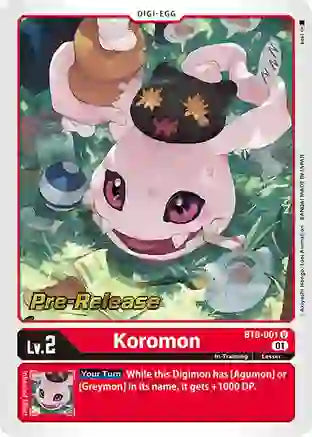 BT9-001 Pre-Release Koromon Single